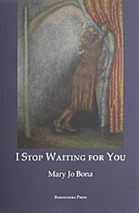 I Stop Waiting for You (Paperback)