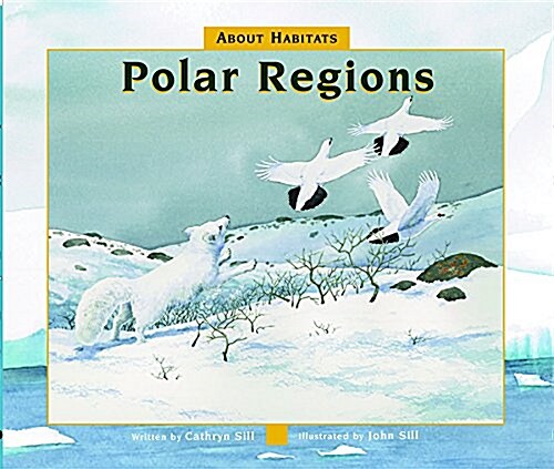 About Habitats: Polar Regions (Hardcover)