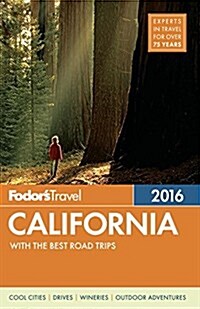 Fodors California 2016: With the Best Road Trips (Paperback, 2016)