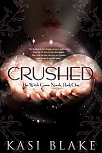 Crushed: The Witch Game Novels, Book One (Paperback)