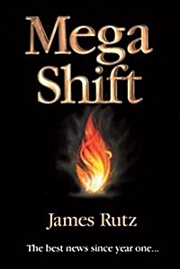 Mega Shift: The Best News Since Year One (Paperback)