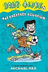 [중고] Icky Ricky #6: The Backpack Aquarium (Paperback)