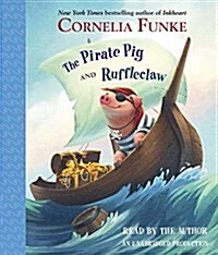 The Pirate Pig and Ruffleclaw (Audio CD, Unabridged)