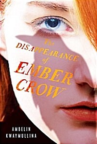 The Disappearance of Ember Crow (Hardcover)