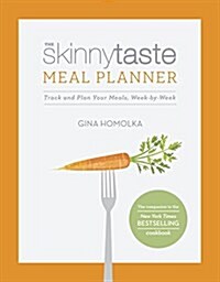 The Skinnytaste Meal Planner: Track and Plan Your Meals, Week-By-Week (Other)