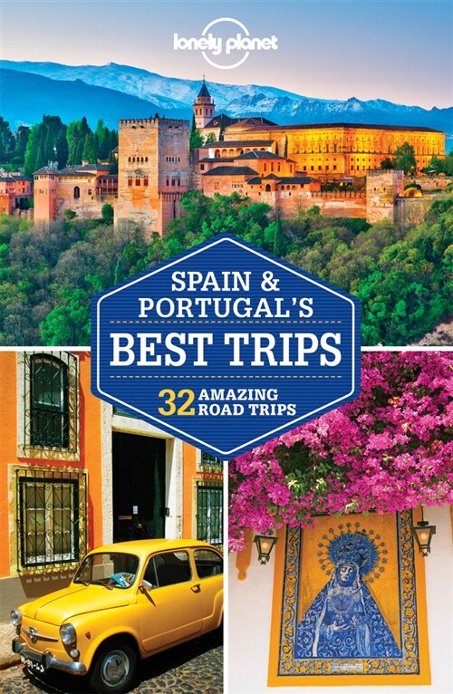 Lonely Planet Spain & Portugals Best Trips 1 (Paperback)