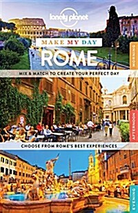 Lonely Planet Make My Day Rome (Spiral)