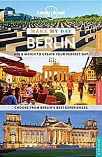 Lonely Planet Make My Day Berlin (Spiral)