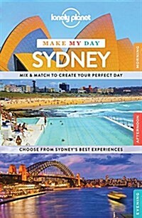 Lonely Planet Make My Day Sydney (Spiral)