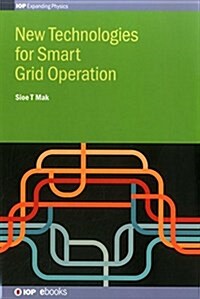 New Technologies for Smart Grid Operation (Hardcover)