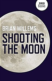 Shooting the Moon (Paperback)