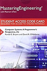 Masteringengineering with Pearson Etext -- Standalone Access Card -- For Computer Systems: A Programmers Perspective (Hardcover, 3)