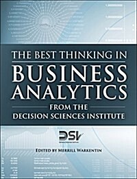 The Best Thinking in Business Analytics from the Decision Sciences Institute (Hardcover)
