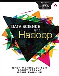 [중고] Practical Data Science with Hadoop and Spark: Designing and Building Effective Analytics at Scale (Paperback)