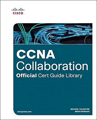 CCNA Collaboration Official Cert Guide Library (Exams CICD 210-060 and Civnd 210-065) (Hardcover)
