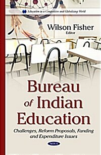 Bureau of Indian Education (Hardcover)
