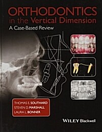 Orthodontics in the Vertical Dimension: A Case-Based Review (Hardcover)