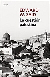 La cuesti? palestina / The Palestinian issue (Paperback)