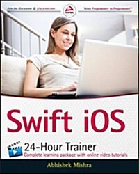 Swift IOS 24-Hour Trainer (Paperback, 11)