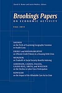 Brookings Papers on Economic Activity: Fall 2014 (Paperback)