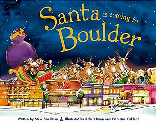 Santa Is Coming to Boulder (Hardcover)