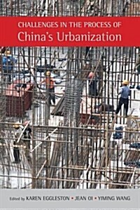 Challenges in the Process of Chinas Urbanization (Paperback)