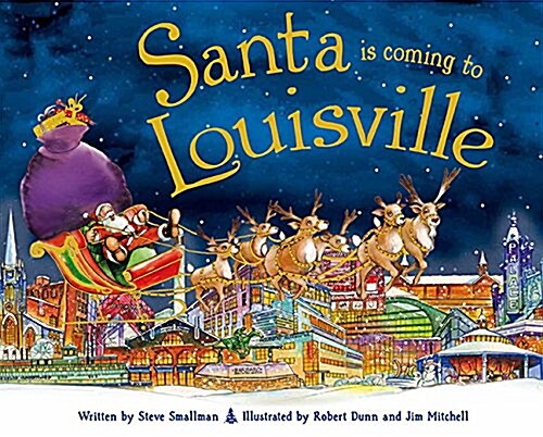 Santa Is Coming to Louisville (Hardcover)