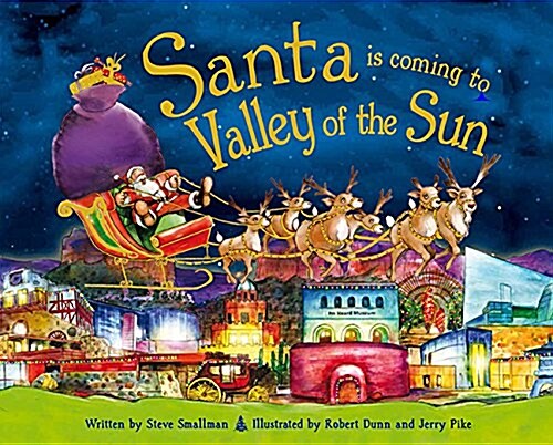 Santa Is Coming to the Valley of the Sun (Hardcover)