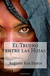 El Trueno entre las Hojas (Paperback)