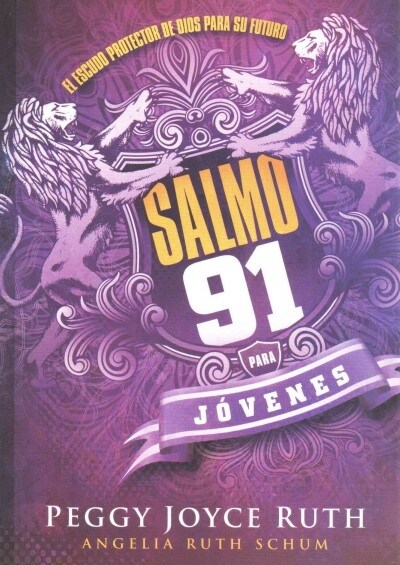 Salmo 91 Para J?enes: El Escudo Protector de Dios Para Su Futuro (Paperback)