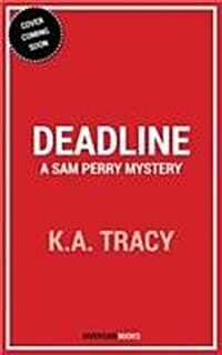 Deadline: A Sam Perry Mystery (Paperback)