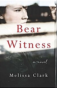 Bear Witness (Paperback)