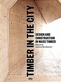 Timber in the City (Paperback)