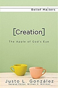 Creation: The Apple of Gods Eye (Paperback)
