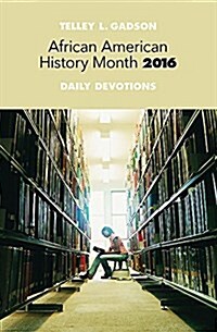 African American History Month Daily Devotions 2016 (Paperback, SEW)