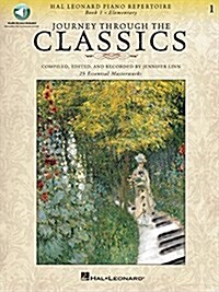 Journey Through the Classics: Book 1 Elementary: Hal Leonard Piano Repertoire Book with Audio Access Included (Paperback)