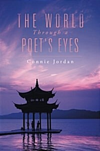 The World, Through a Poets Eyes (Paperback)