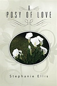 A Posy of Love (Paperback)