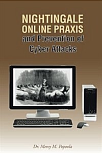 Nightingale Online Praxis and Prevention of Cyber Attacks (Paperback)