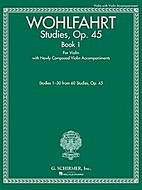 Studies, Op. 45 - Book I: For Violin with Newly Composed Violin Accompaniments (Paperback)