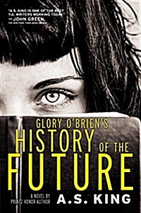 Glory Obriens History of the Future (Paperback)