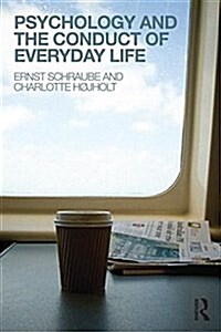 Psychology and the Conduct of Everyday Life (Paperback)