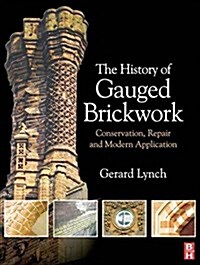 The History of Gauged Brickwork (Paperback)