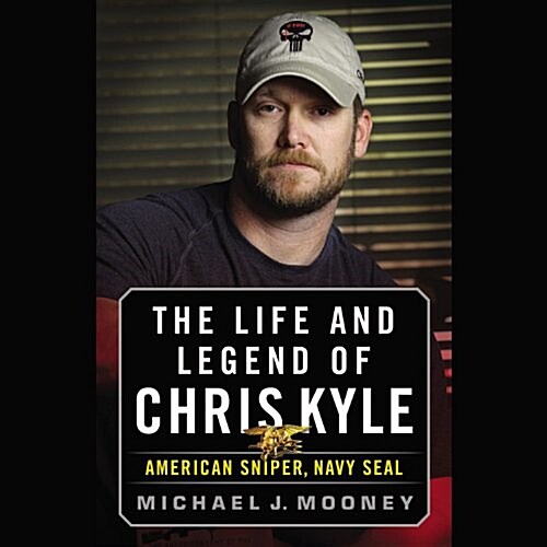 The Life and Legend of Chris Kyle: American Sniper, Navy Seal (Audio CD)