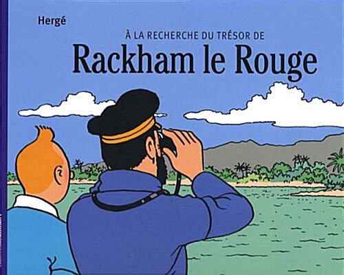 Les Aventures De Tintin a La Recherche Du Tresor De Rackham Le Rouge (Hardcover)