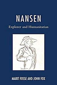 Nansen: Explorer and Humanitarian (Paperback)