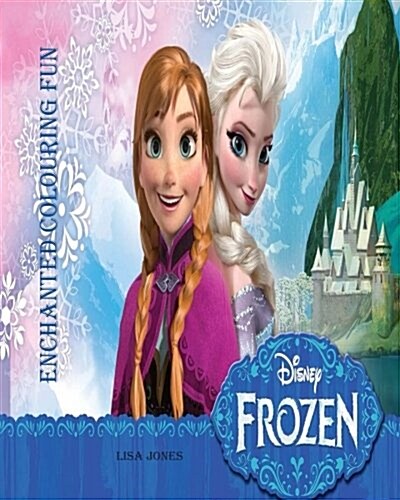 Frozen: Enchanted Colouring Fun (Paperback)