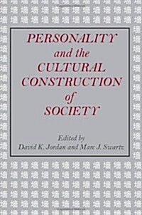 Personality and the Cultural Construction of Society (Paperback, First Edition)