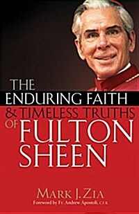 Enduring Faith and Timeless Truths of Fulton Sheen (Paperback)