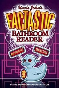 Uncle Johns Factastic Bathroom Reader (Paperback)